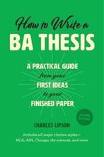 How to Write a Ba Thesis, Second Edition 9780226430911, Verzenden, Zo goed als nieuw, Charles Lipson