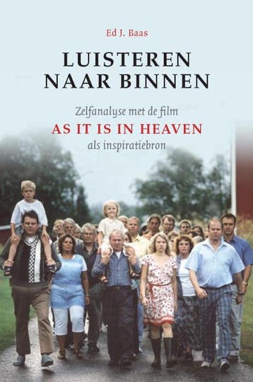 Luisteren naar binnen 9789077478301 Ed J. Baas, Verzenden, Zo goed als nieuw, Ed J. Baas