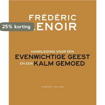 Handleiding voor een evenwichtige geest en een kalm gemoed, Verzenden, Gelezen, Frédéric Lenoir