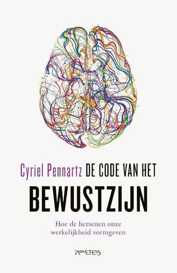 De code van het bewustzijn 9789044631913 Cyriel Pennartz, Boeken, Verzenden, Gelezen, Cyriel Pennartz