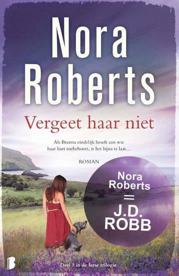 Vergeet haar niet / Ierse trilogie / 3 9789022569498, Boeken, Verzenden, Zo goed als nieuw, Nora Roberts