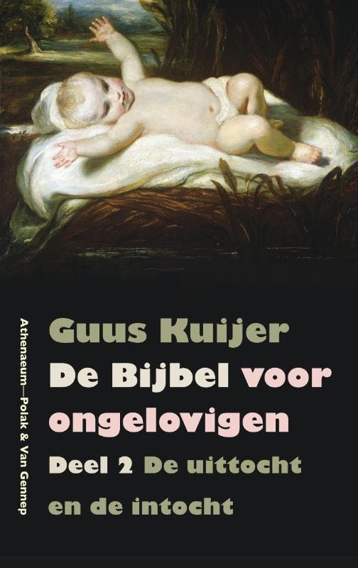 De Bijbel voor ongelovigen / 2 De uittocht en de intocht, Boeken, Literatuur, Zo goed als nieuw, Verzenden