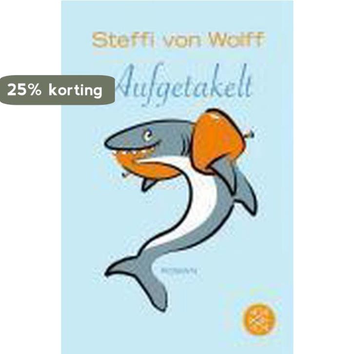 Aufgetakelt 9783596175383 Steffi Von Wolff, Livres, Langue | Allemand, Envoi