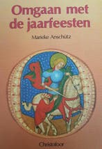 OMGAAN MET DE JAARFEESTEN 9789062381739 M. Anschutz, Verzenden, Gelezen, M. Anschutz