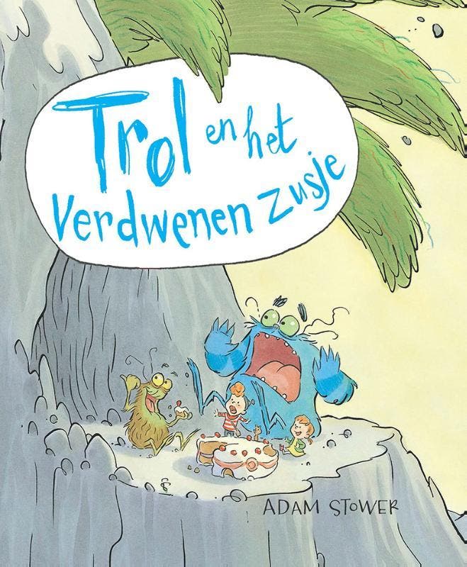 Trol en het verdwenen zusje 9789026138553 Adam Stower, Boeken, Kinderboeken | Kleuters, Zo goed als nieuw, Verzenden