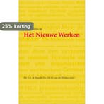 Praktijkvisies op het Nieuwe Werken 9789079272167, Verzenden, Zo goed als nieuw