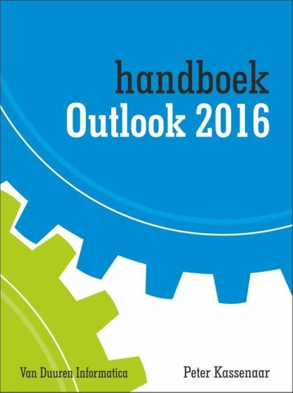 Handboek Outlook 2016 9789059408494 Peter Kassenaar, Livres, Informatique & Ordinateur, Envoi