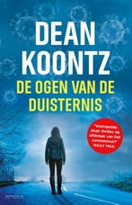 De ogen van de duisternis 9789044645897 Dean Koontz, Verzenden, Zo goed als nieuw, Dean Koontz