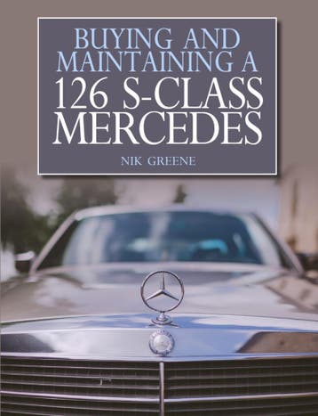 Buying and maintaining a Mercedes 126 S-Class, Verzenden, Nik Greene