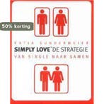 Simply love de strategie 9789022543566 Katja Sundermeier, Verzenden, Gelezen, Katja Sundermeier