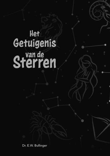 Het getuigenis van de sterren 9789066944343, Boeken, Verzenden, Zo goed als nieuw, Ethelbert Bullinger
