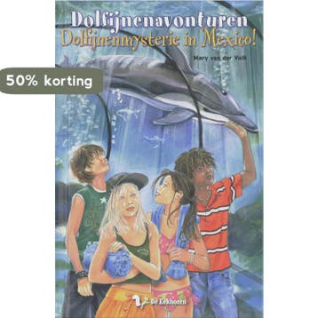 Dolfijnenmysterie in Mexico! / Dolfijnenavonturen / 4, Verzenden, Gelezen, M. van der Valk