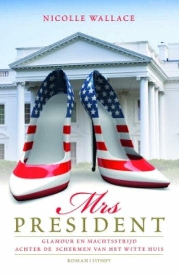 Mrs President (9789021816371, Nicolle Wallace), Verzenden