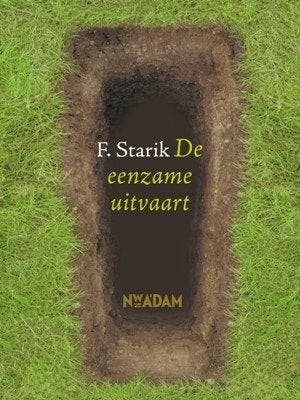 De eenzame uitvaart 9789046801611 F. Starik, Verzenden, Gelezen, F. Starik