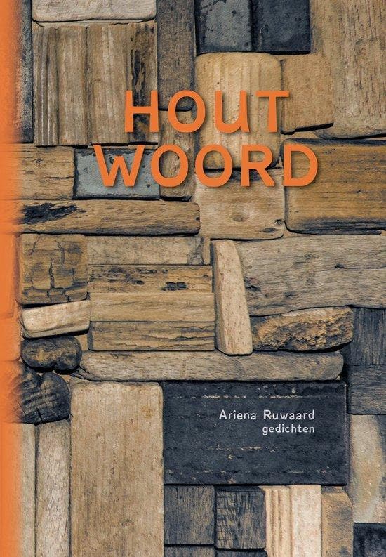 Hout woord 9789082400199 Ariena Ruwaard, Boeken, Overige Boeken, Zo goed als nieuw, Verzenden