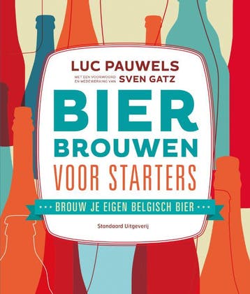Bier brouwen voor starters 9789002252310 Luc Pauwels, Verzenden, Zo goed als nieuw, Luc Pauwels