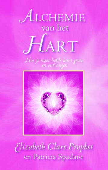 Alchemie van het Hart / Gidsen voor praktische, Boeken, Verzenden, Zo goed als nieuw, Elizabeth Clare Prophet