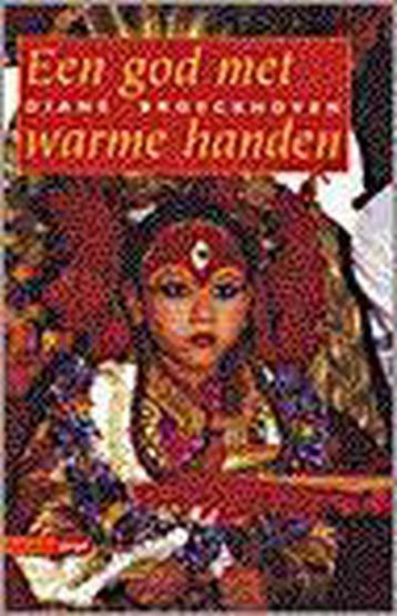 Een god met warme handen 9789052405179 Diane Broeckhoven, Verzenden, Diane Broeckhoven