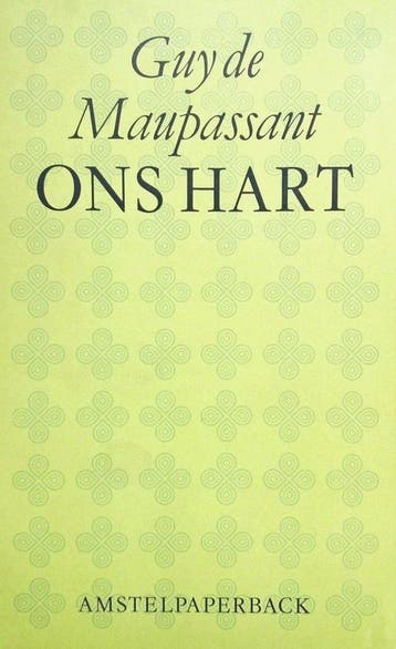 ONS HART / Amstelpaperbacks 9789020454314 G. de Maupassant, Verzenden, Gelezen, G. de Maupassant
