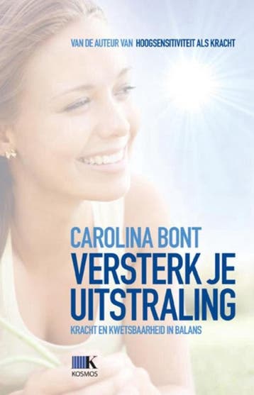 Versterk je uitstraling - Carolina Bont - 9789021549972 - Pa, Verzenden
