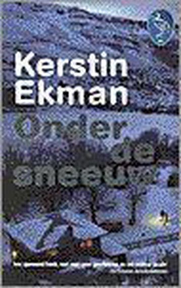 Onder de sneeuw / Ooievaar 9789057133756 Kerstin Ekman, Verzenden, Gelezen, Kerstin Ekman