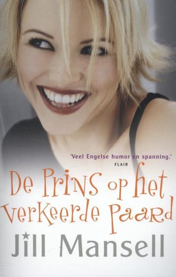 De prins op het verkeerde paard 9789021015125 Jill Mansell, Verzenden, Gelezen, Jill Mansell