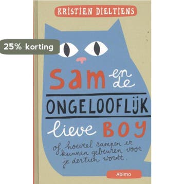Sam en de ongelooflijk lieve Boy, of Hoeveel rampen er, Verzenden, Kristien Dieltiens
