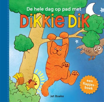 De hele dag op pad met Dikkie Dik / Dikkie Dik 9789025776640, Verzenden, Zo goed als nieuw, Jet Boeke