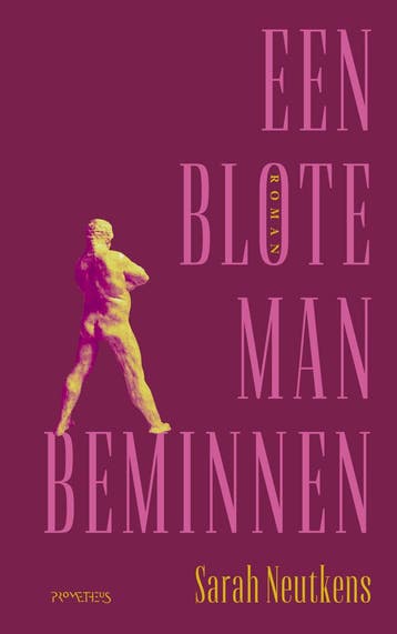 Een blote man beminnen (Nieuw), Verzenden, Nieuw