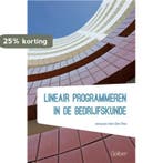 Lineair programmeren in de bedrijfskunde 9789044133813, Boeken, Verzenden, Zo goed als nieuw, Jacques van der Elst