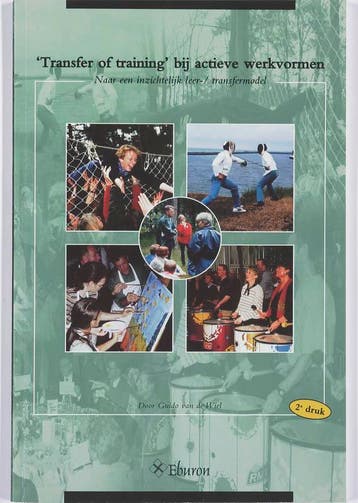 Transfer of training bij actieve werkvormen 9789051668865, Verzenden, G. van de Wiel
