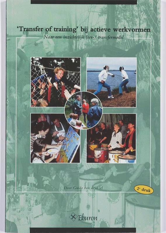 Transfer of training bij actieve werkvormen 9789051668865, Boeken, Overige Boeken, Gelezen, Verzenden