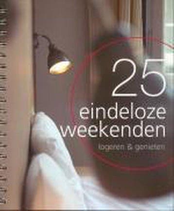 25 Eindeloze Weekenden Logeren Genieten - Brik, Verzenden, Nieuw
