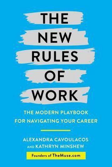 The New Rules of Work 9780451495679 Alexandra Cavoulacos, Boeken, Verzenden, Gelezen, Alexandra Cavoulacos