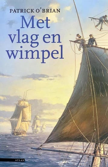 Met vlag en wimpel 9789025421922 P. OBrian, Verzenden, P. O'Brian