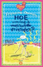 Hoe overleef ik met/zonder vrienden / Hoe overleef ik / 10, Verzenden, Francine Oomen