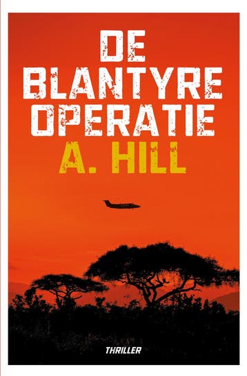De Blantyre-operatie 9789493343498 A. Hill, Verzenden, Zo goed als nieuw, A. Hill