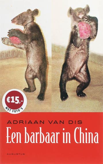 Een barbaar in China 9789045701066 Adriaan van Dis, Verzenden, Gelezen, Adriaan van Dis