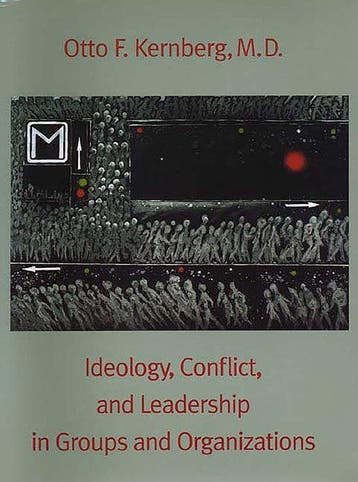 Ideology, Conflict, and Leadership in Groups and, Verzenden, Otto Kernberg