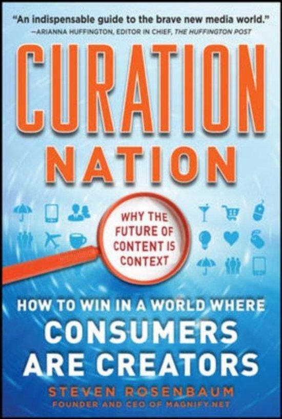 Curation Nation: How To Win In A World Where Consumers Are C, Livres, Langue | Anglais, Envoi
