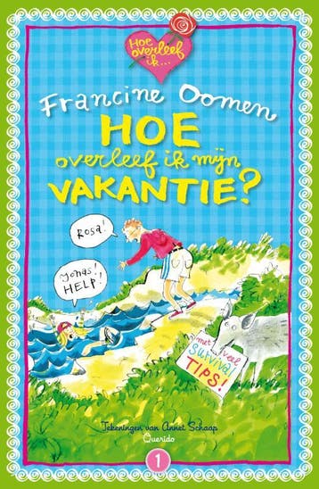Hoe overleef ik mijn vakantie? / Hoe overleef ik, Verzenden, Gelezen, Francine Oomen