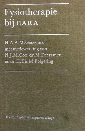 Fysiotherapie bij CARA 9789063480158 Gosselink, Boeken, Verzenden, Gelezen, Gosselink