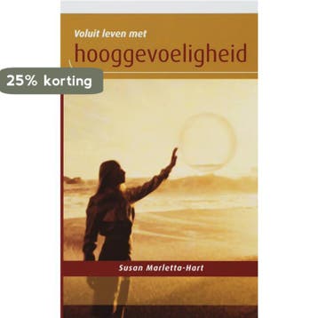 Voluit leven met hooggevoeligheid 9789025956714, Boeken, Verzenden, Gelezen, Susan Marletta-Hart