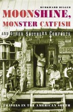 Moonshine, Monster Catfish And Other Southern Comforts, Verzenden, Gelezen, Burkhard Bilger