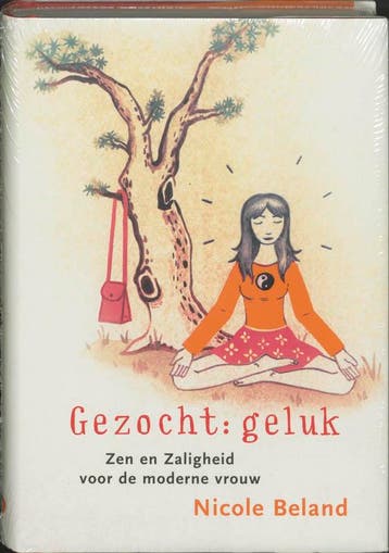 Gezocht : geluk 9789022543474 Nicole Beland, Verzenden, Nicole Beland