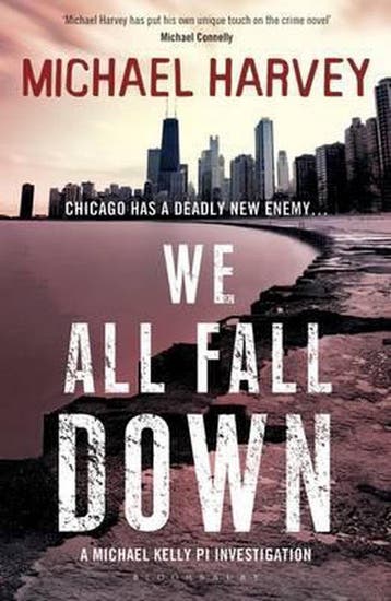 We All Fall Down 9781408830413 Michael Harvey, Verzenden, Michael Harvey