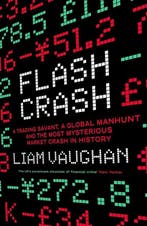 Flash Crash 9780008270407 Liam Vaughan, Boeken, Verzenden, Gelezen, Liam Vaughan