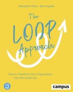 The Loop Approach – How to Transform Your Organization from, Verzenden, Gelezen, Sebastian Klein