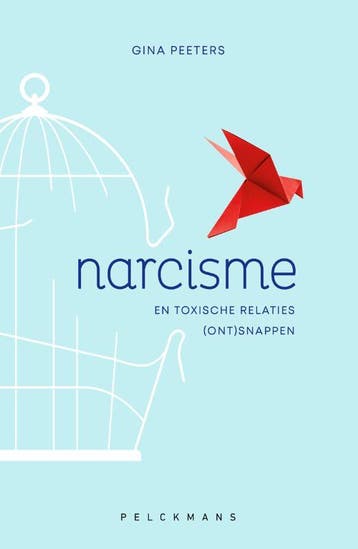 Narcisme en toxische relaties (ont)snappen 9789463376884, Verzenden, Gelezen, Gina Peeters