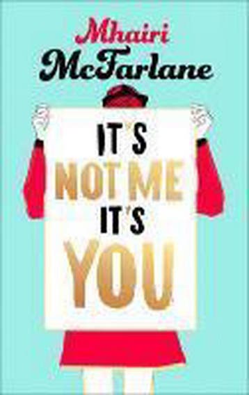 Its Not Me, its You 9780007549474 McFarlane, Verzenden, McFarlane